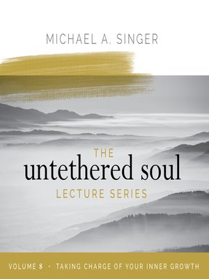 cover image of The Untethered Soul Lecture Series, Volume 8